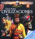 LAROUSSE ENCICLOPEDIA INCREIBLE GRANDES CIVILIZACIONES