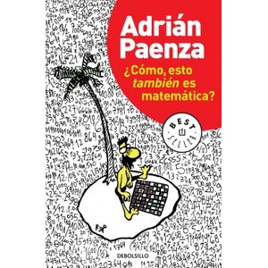 LIBRO ¿ COMO, ESTO TAMBIEN ES MATEMATICA ? - PAENZA, ADRIAN