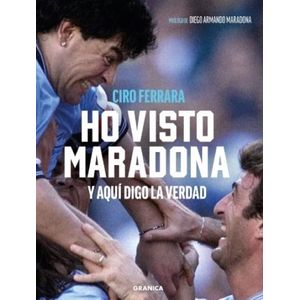 HO VISTO A MARADONA - Y AQUI DIGO LA VERDAD