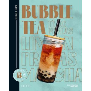 BUBBLE TEA - TE DE PERLAS - COCINAR Y COMER - SANDRA MAHUT