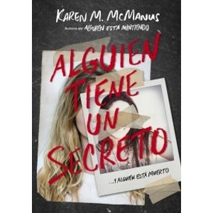 ALGUIEN TIENE UN SECRETO - KAREN MCMANUS