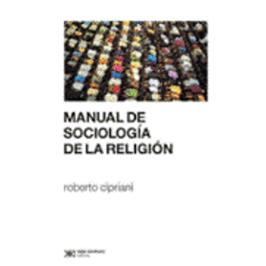 MANUAL DE SOCIOLOGIA DE LA RELIGIONE (NUEVA EDICION)