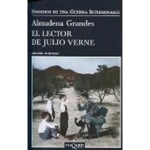 EL LECTOR DE JULIO VERNE (EPISODIOS DE UNA GUERRA INTERMINAB