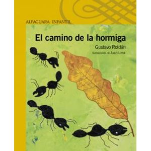 EL CAMINO DE LA HORMIGA - SERIE AMARILLA