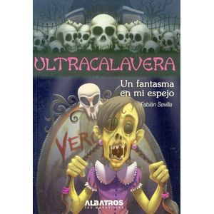 UN FANTASMA EN MI ESPEJO - ULTRACALAVERA