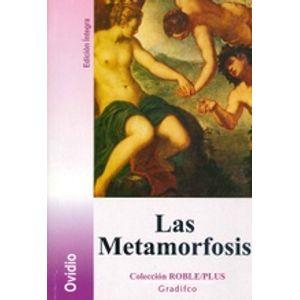 LAS METAMORFOSIS - SERIE ROBLE PLUS