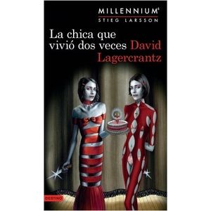 LA CHICA QUE VIVIÓ DOS VECES - MILLENNIUM 6