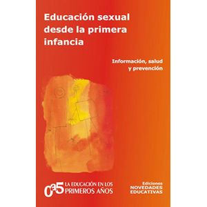 EDUCACION SEXUAL DESDE LA PRIMERA INFANCIA (2DA.EDICION) (TO