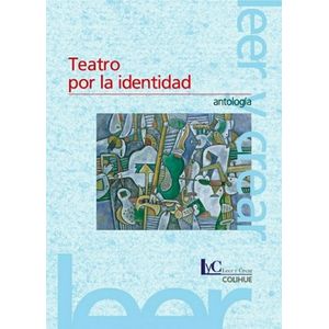 TEATRO POR LA IDENTIDAD - LEER Y CREAR COLIHUE