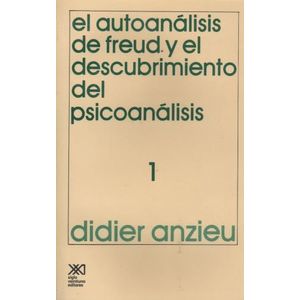 AUTOANALISIS DE FREUD Y EL DESCUBRIMIENTO DEL PSICOANALISIS,
