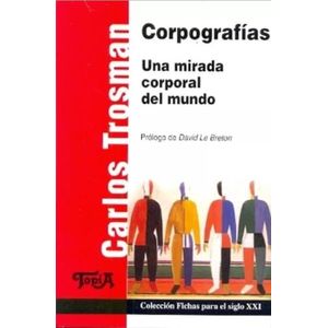 CORPOGRAFIAS - UNA MIRADA CORPORAL DEL MUNDO