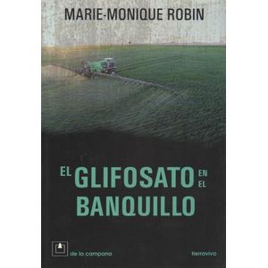 EL GLIFOSATO EN EL BANQUILLO - ROBIN