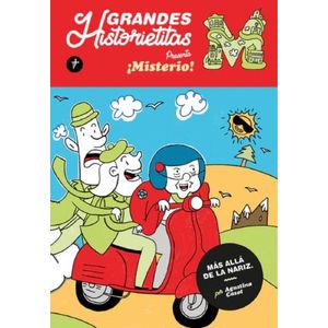 MISTERIO! - MAS ALLA DE LA NARIZ - GRANDES HISTORIETITAS