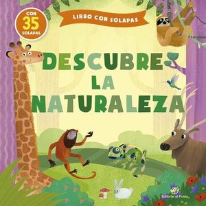 DESCUBRE LA NATURALEZA - LIBRO CON SOLAPAS - LENA ZOLOTAREVA