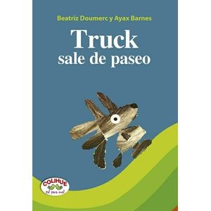 TRUCK SALE DE PASEO (TAPA DURA) COLIHUE TAL PARA CUAL
