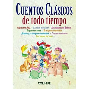 CUENTOS CLASICOS DE TODO TIEMPO - TOMO 1