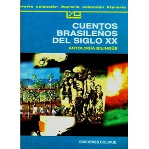 CUENTOS BRASILEÑOS DEL SIGLO XX ANTOLOGIA BILINGÜE