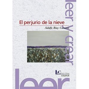 EL PERJURIO DE LA NIEVE - LEER Y CREAR COLIHUE