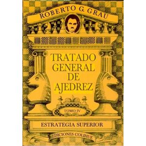 TRATADO GENERAL DE AJEDREZ - EDICION COMPLETA