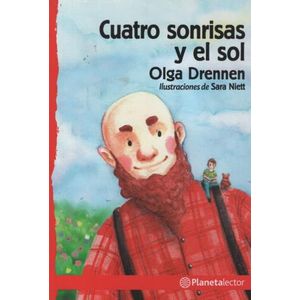 CUATRO SONRISAS Y EL SOL - PLANETA LECTOR ROJO