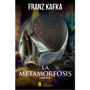 LA METAMORFOSIS Y OTROS CUENTOS