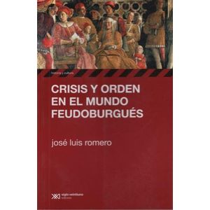 LIBRO CRISIS Y ORDEN EN EL MUNDO FEUDOBURGUES - JOSE LUIS RO