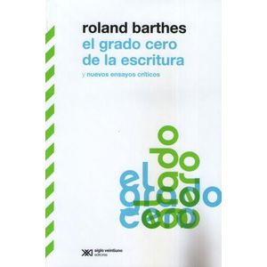 EL GRADO CERO DE LA ESCRITURA - BARTHES