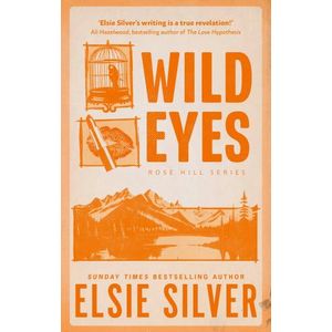 WILD EYES - ROSE HILL SERIES 2 - ELSIE SILVER