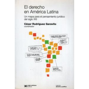 DERECHO EN AMERICA LATINA:UN MAPA PARA EL PENSAMIENTO JURIDI