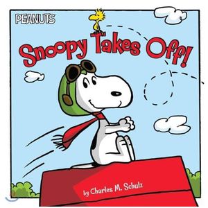 SNOOPY TAKES OFF ! - CHARLES SCHULZ