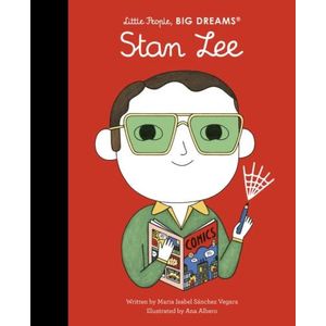 STAN LEE - LITTLE PEOPLE, BIG DREAMS - SANCHEZ VEGARA