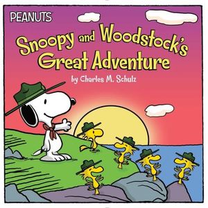 SNOOPY AND WOODSTOCK'S GREAT ADVENTURE - CHARLES SCHULZ
