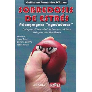 SOBREDOSIS DE ESTRES - PSICOGRAGEAS "AYUDADORAS"