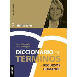 DICCIONARIO DE TERMINOS DE RECURSOS HUMANOS - MARTHA ALLES