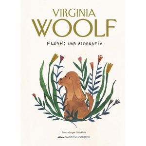 FLUSH: UNA BIOGRAFIA - VIRGINIA WOOLF