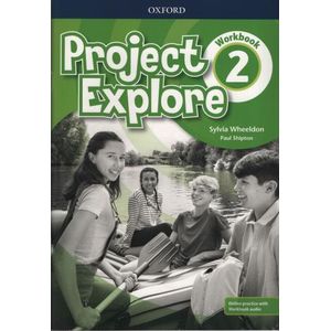 PROJECT EXPLORE 2 - WORKBOOK + ONLINE PRACTICE + ONLINE AUDI
