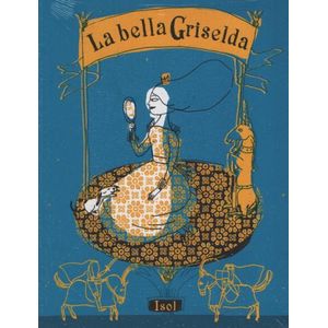 LA BELLA GRISELDA - ISOL
