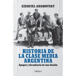 HISTORIA DE LA CLASE MEDIA ARGENTINA