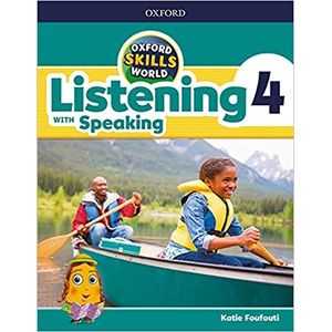 LISTENING WITH SPEAKING 4 OXFORD SKILLS WORLD - STUDENT'S BO