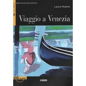 VIAGGIO A VENEZIA + AUDIO CD - IMPERARE LEGGENDO 3 B2