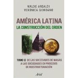 AMERICA LATINA: LA CONSTRUCCION DEL ORDEN