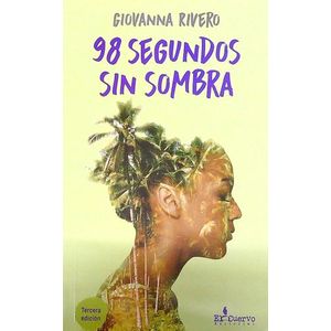 98 SEGUNDOS SIN SOMBRA - GIOVANNA RIVERO