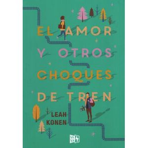 EL AMOR Y OTROS CHOQUES DE TREN