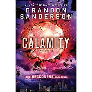 CALAMITY - THE RECKONERS 3 - BRANDON SANDERSON