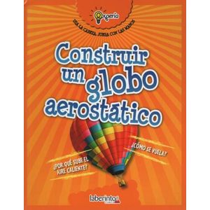 CONSTRUIR UN GLOBO AEROSTATICO - EXPERIA, USA LA CABEZA, JUE
