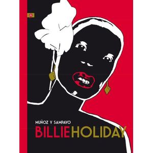 BILLIE HOLIDAY - MUÑOZ Y SAMPAYO - NOVELA GRAFICA