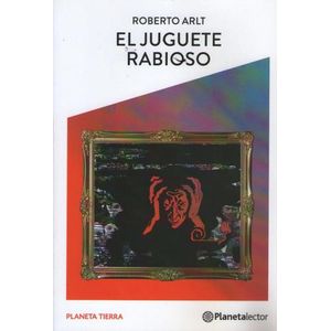 EL JUGUETE RABIOSO - PLANETA TIERRA