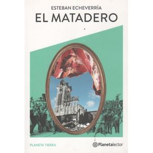EL MATADERO - PLANETA TIERRA