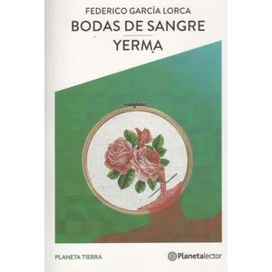 BODAS DE SANGRE / YERMA - PLANETA TIERRA