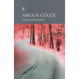 LAS ALMAS MUERTAS - NIKOLAI GOGOL